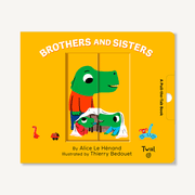 Brothers and Sisters: A Pull and Play Book