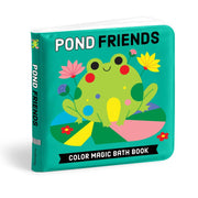 Pond Friends: Color Magic Bath Book