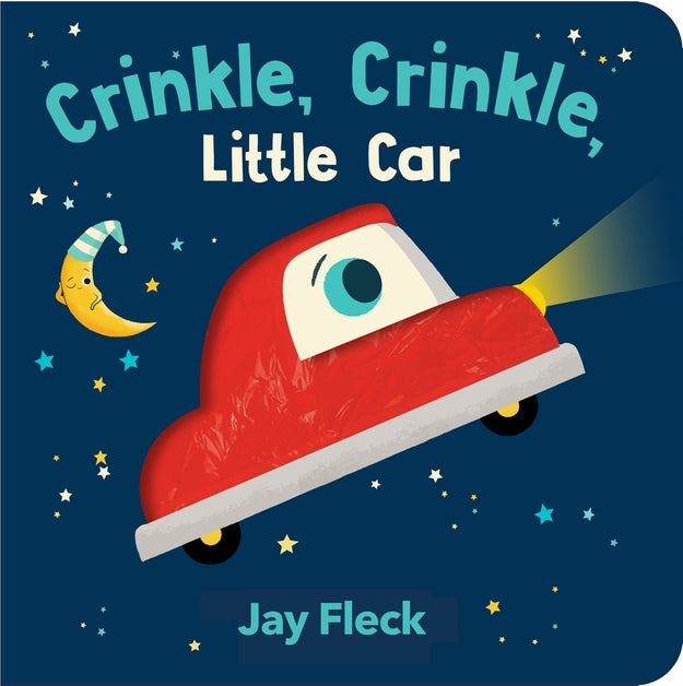 Crinkle, Crinkle, Little Car - Jay Fleck