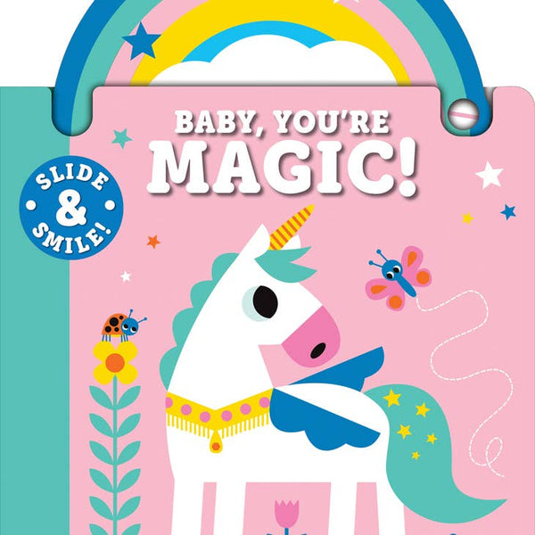 Slide & Smile: Baby, You're Magic!