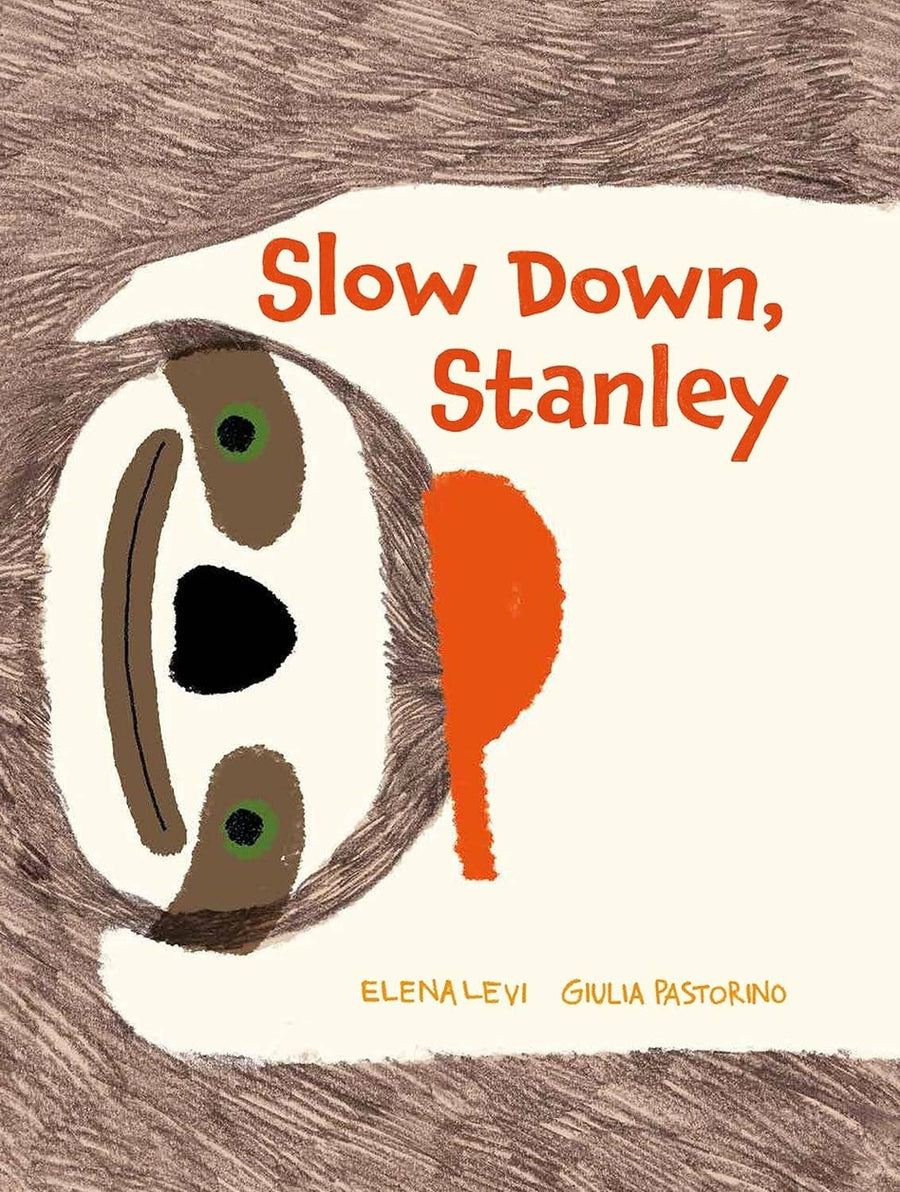 Slow Down, Stanley By Elena Levi