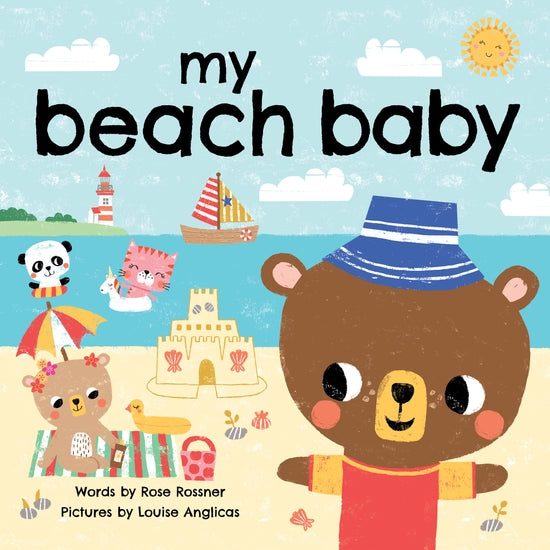 My Beach Baby By: Rose Rossner
