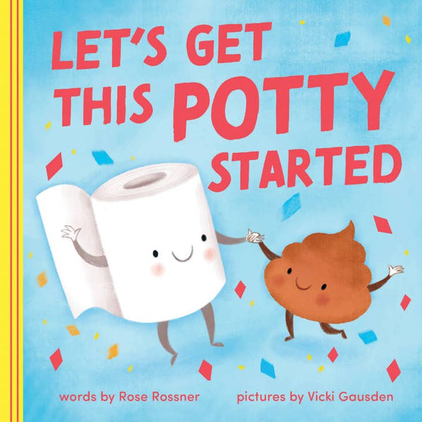 Let's Get This Potty Started!