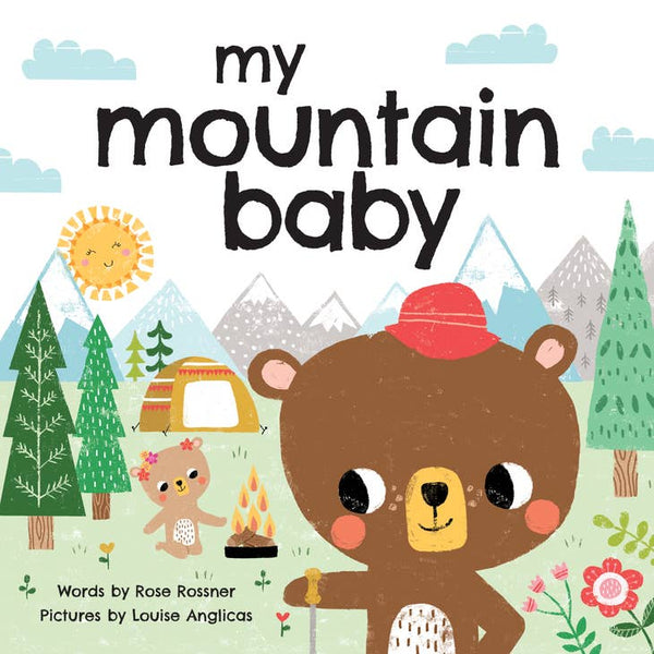 My Mountain Baby By: Rose Rossner