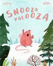 Snooza Palooza by KImberlee Gard