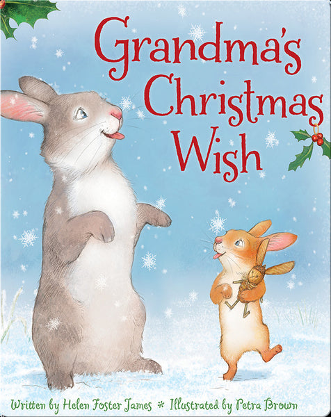 Grandma's Christmas Wish Board Book By: Helen Foster James